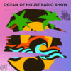 Ocean of house radio show by Kiril Nedev